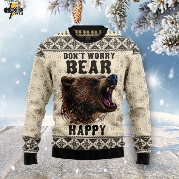 Don’t Worry Bear Happy Ugly Christmas Sweater