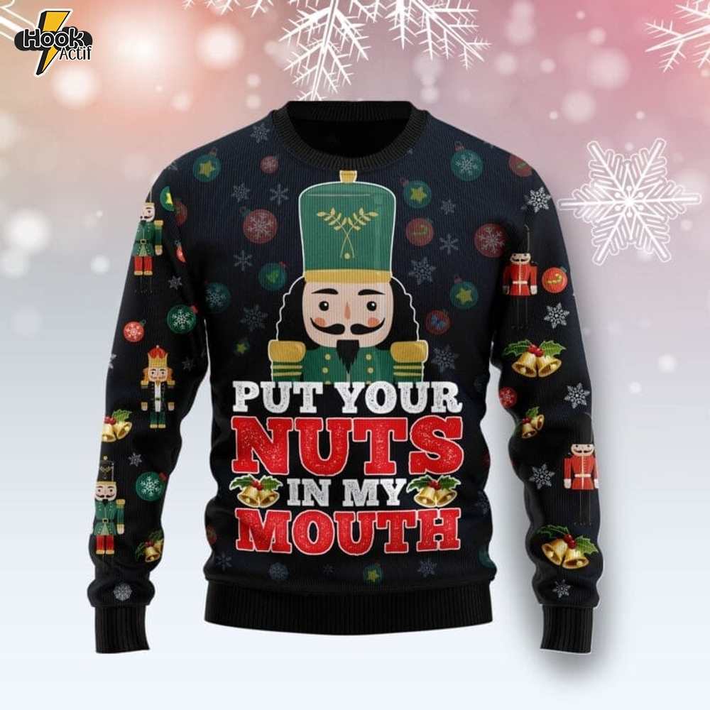 Put Your Nuts In My Mouth Ugly Christmas Sweater Put Your Nuts In My Mouth Ugly Christmas Sweater
