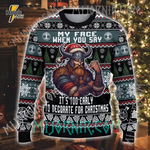 Too Early for Christmas Viking Sweater – Viking’s Festive Style