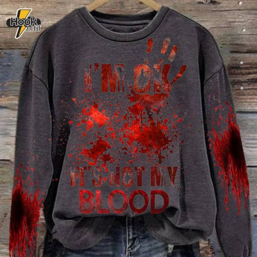 Women’s “I’M Ok, It’s Not My Blood” Printed Casual Long Sleeve Sweatshirt – Dark Grey Edition