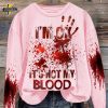 Women’s “I’M Ok, It’s Not My Blood” Printed Casual Long Sleeve Sweatshirt – White Edition