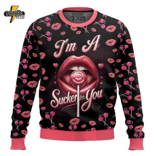 I’m A Sucker For You Valentine Funny Sweater