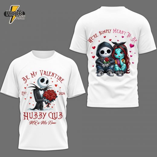 PREMIUM TNBC CUSTOM 3D SHIRT be my valentine – we’re simply meant to be