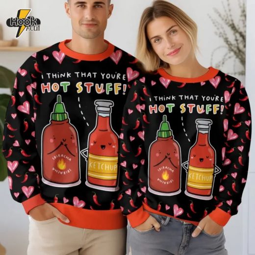 You Are Hot Stuff Valentine Funny Sweater