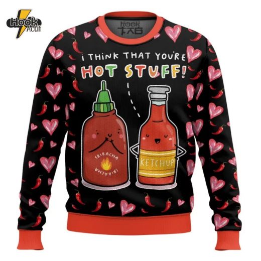 You Are Hot Stuff Valentine Funny Sweater