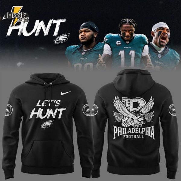 Philadelphia Eagles "Let's Hunt" Black Hoodie 2025 Edition - Official NFL Gear