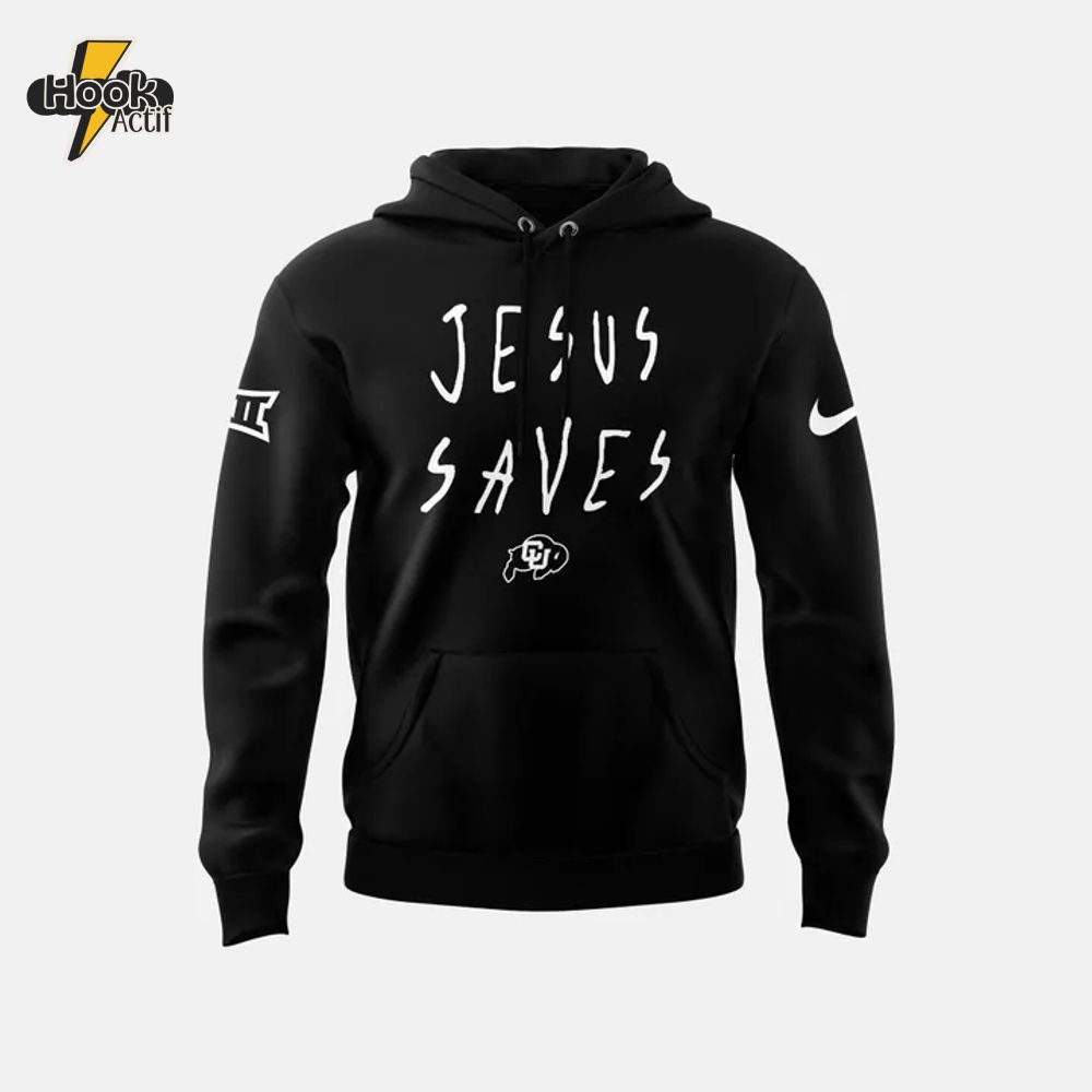 Colorado Buffaloes Football x Jesus Saves 2025 Hoodie, Cap Colorado Buffaloes Football x Jesus Saves 2025 Hoodie, Cap