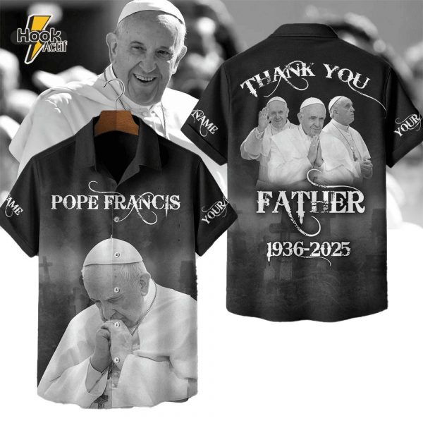 Thank You Father Pope Francis 1936-2025 Special Hawaiian Shirt