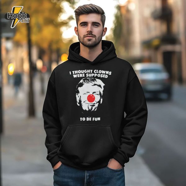 Trump Thought Clowns Are Supposed To Be Fun Premium Hoodie