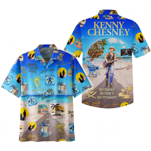 Kenny Chesney No Shoes No Shirt No Problem Hawaiian Shirt