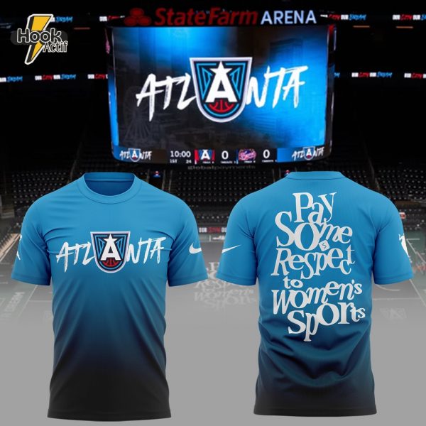 Atlanta Dream "Pay some respect to women's sports" 2025 Special Tee