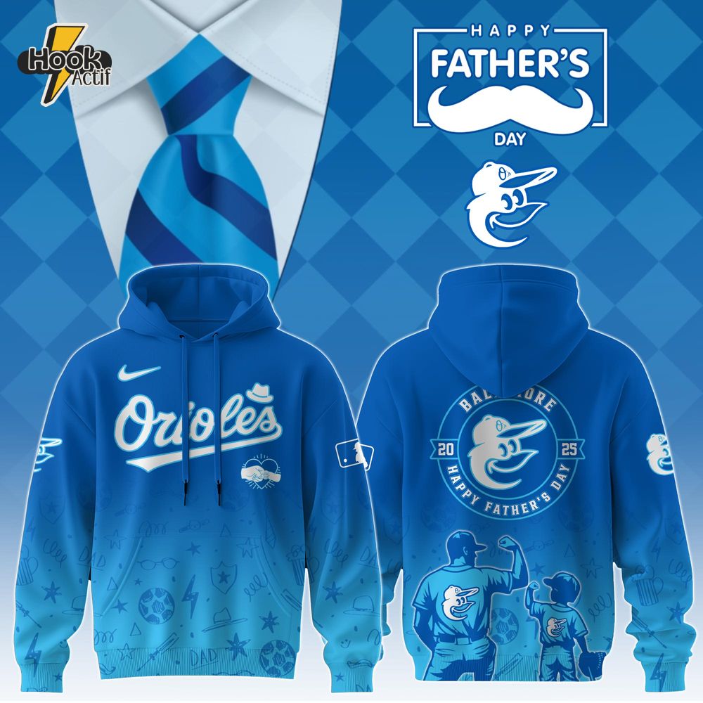 Baltimore Orioles Special Father’s Day Limited Edition Hoodie Baltimore Orioles Special Father’s Day Limited Edition Hoodie