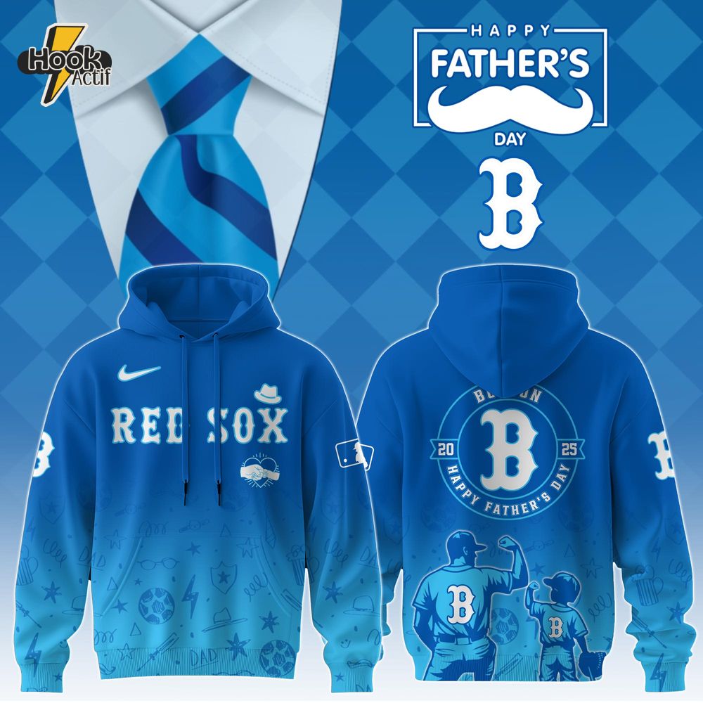 Boston Red Sox Special Father’s Day Limited Edition Hoodie Boston Red Sox Special Father’s Day Limited Edition Hoodie