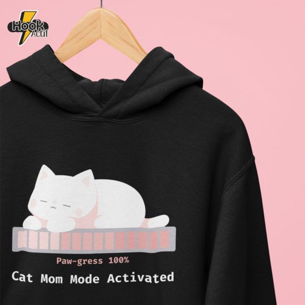 Cat Mom Mode Activated hoodie – Buy Online at HookActif.com