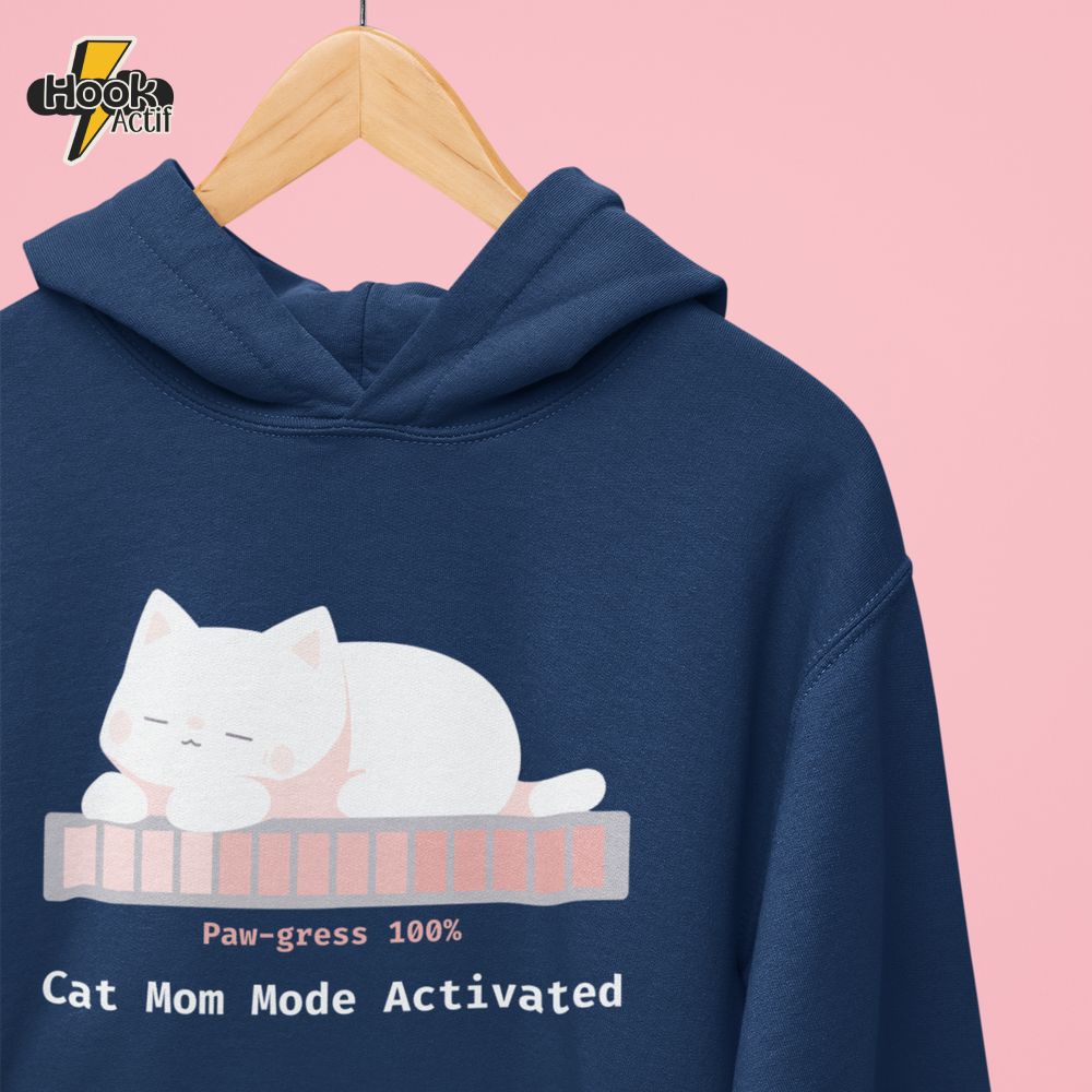 Cat Mom Mode Activated hoodie Cat Mom Mode Activated hoodie