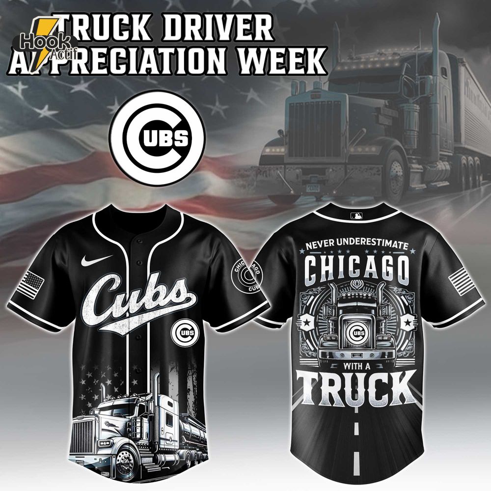 Chicago Cubs Mlb X Truck Driver Appreciation Week Jersey Chicago Cubs Mlb X Truck Driver Appreciation Week Jersey