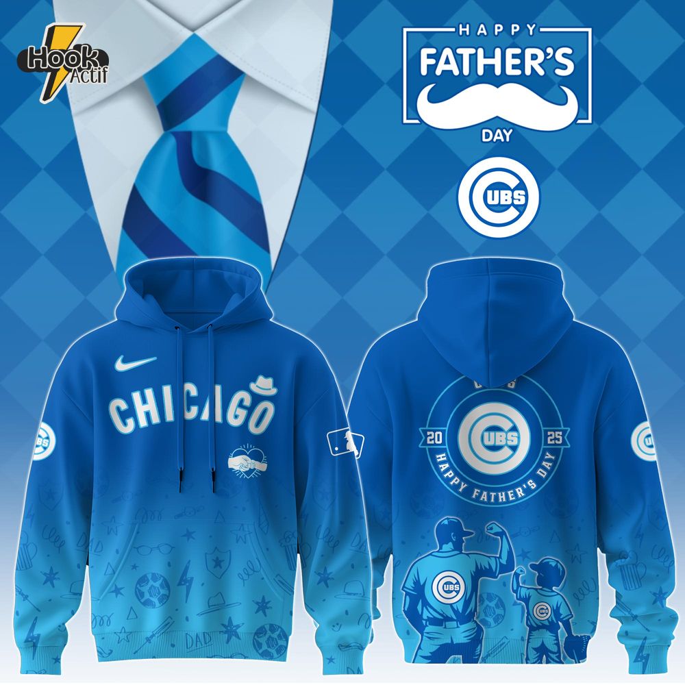 Chicago Cubs Special Father’s Day Limited Edition Hoodie Chicago Cubs Special Father’s Day Limited Edition Hoodie