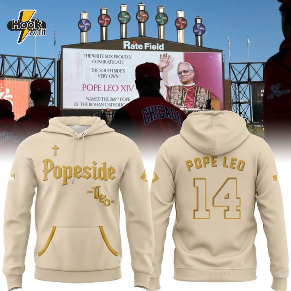 Chicago White Sox Pope Leo XIV White Sox South Side of Chicago Hoodie Chicago White Sox Pope Leo XIV White Sox South Side of Chicago Hoodie