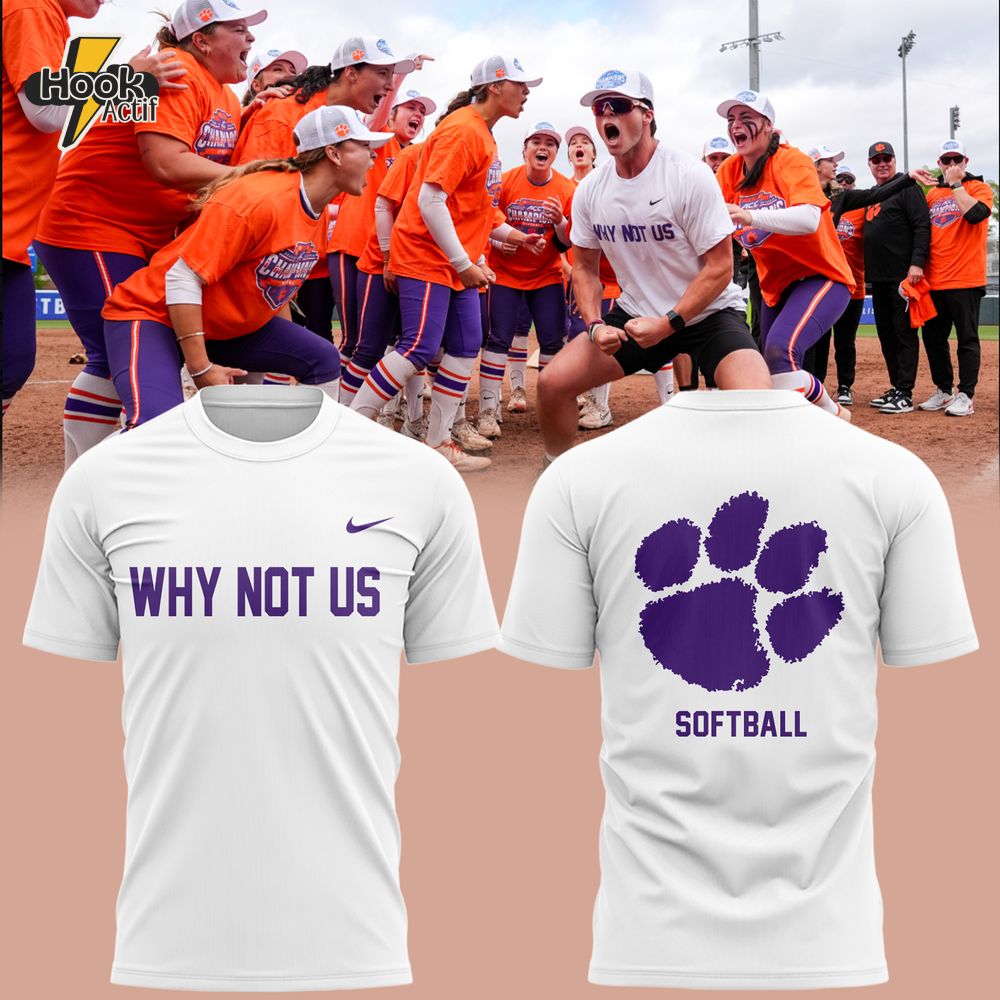 Clemson Tigers Acc Champions 2025 "Why Not Us" Special Shirt Clemson Tigers Acc Champions 2025 "Why Not Us" Special Shirt