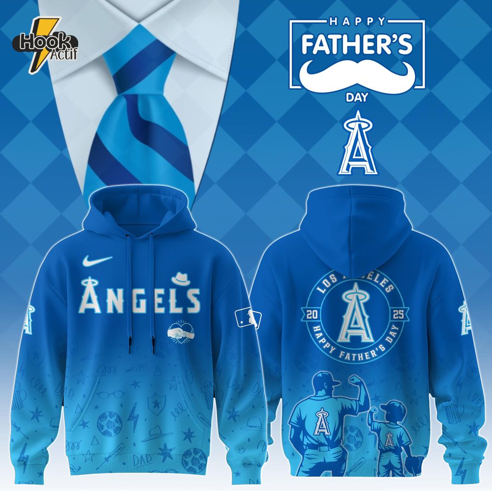 Los Angeles Angels Special Father’s Day Limited Edition Hoodie Los Angeles Angels Special Father’s Day Limited Edition Hoodie