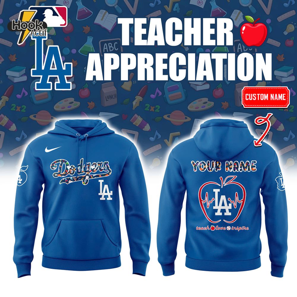 Los Angeles Dodgers x Teacher Appreciation Personalized Hoodie Los Angeles Dodgers x Teacher Appreciation Personalized Hoodie