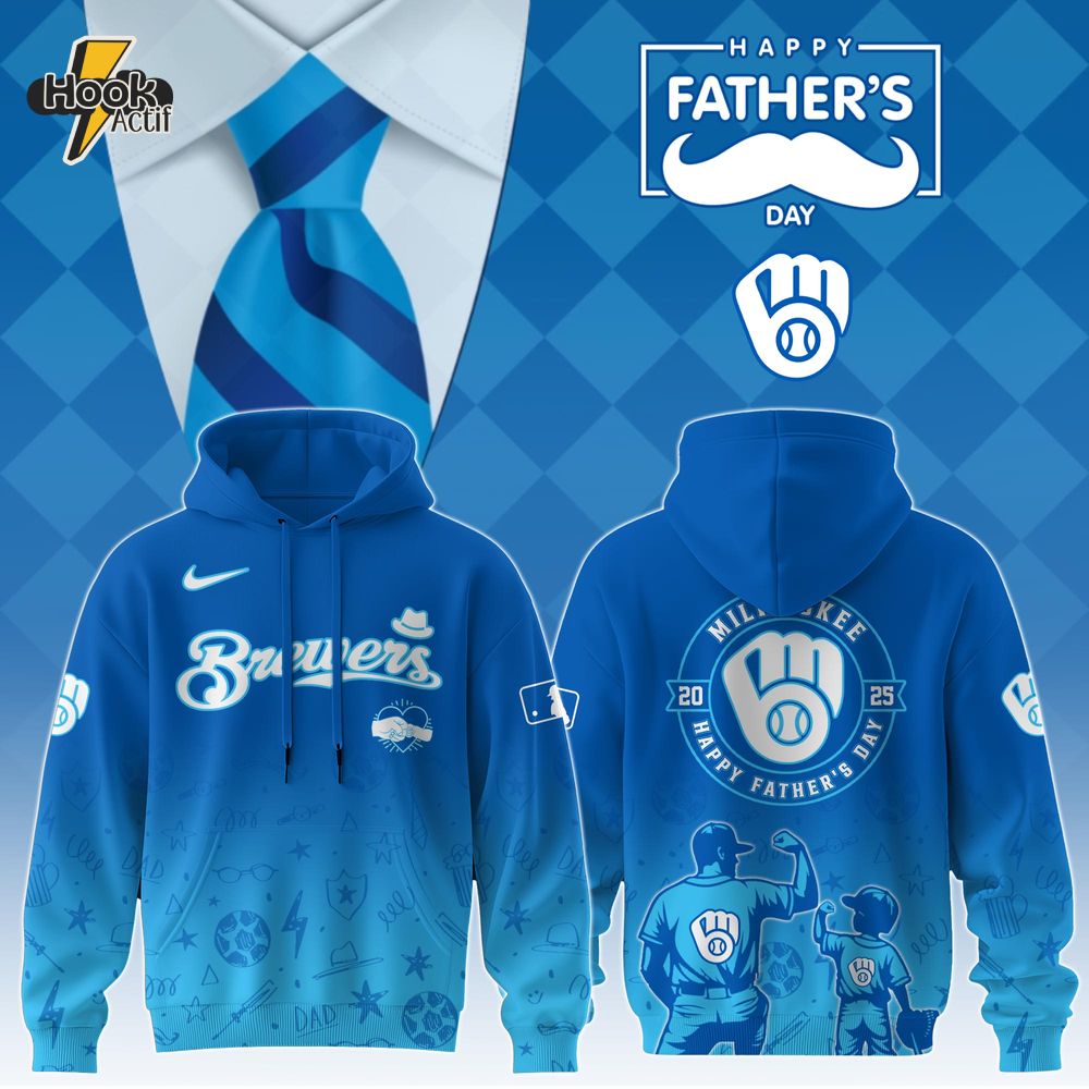 Milwaukee Brewers Special Father’s Day Limited Edition Hoodie Milwaukee Brewers Special Father’s Day Limited Edition Hoodie