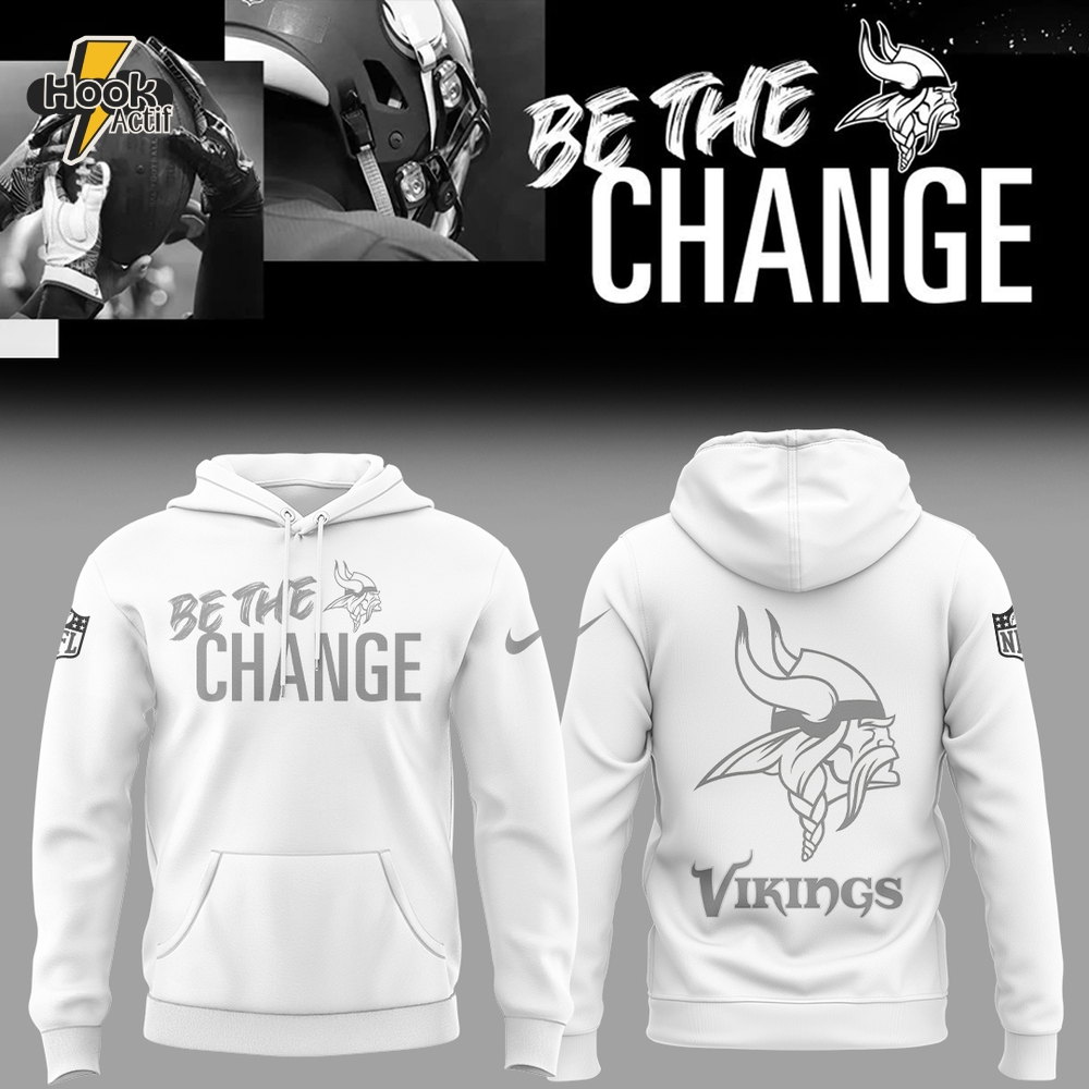 Minnesota Vikings Be The Change 2025 Special White Hoodie Minnesota Vikings Be The Change 2025 Special White Hoodie