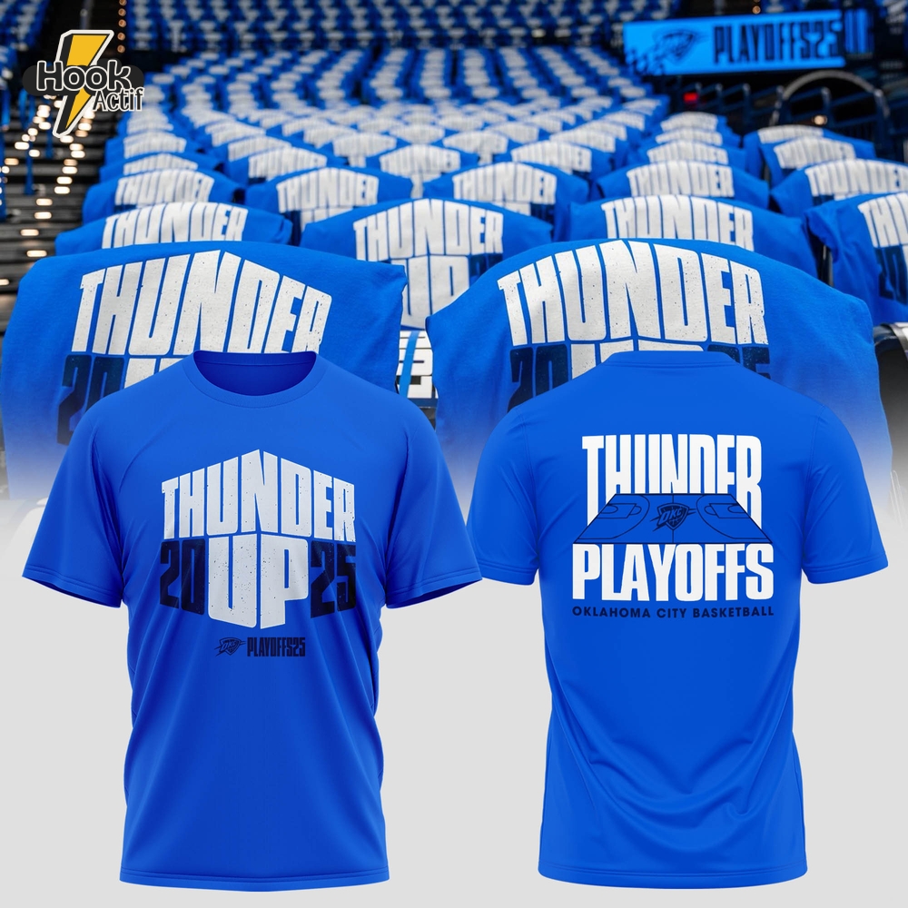 Oklahoma City Thunder Playoff 2025 "Thunder Up" Shirt Oklahoma City Thunder Playoff 2025 "Thunder Up" Shirt