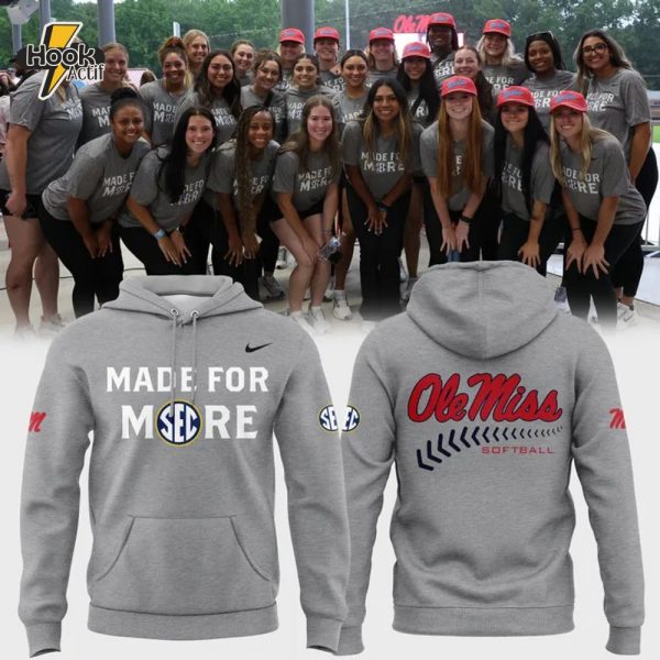 Ole Miss Rebels Made For More Hoodie