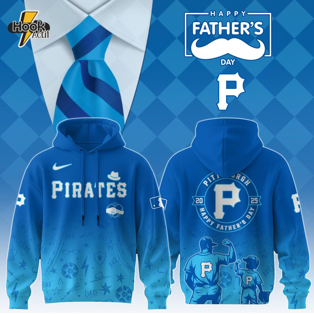 Pittsburgh Pirates Special Father’s Day Limited Edition Hoodie Pittsburgh Pirates Special Father’s Day Limited Edition Hoodie