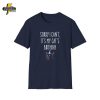 IÃ¢ÂÂm Only Talking to My Cat Today T-Shirt