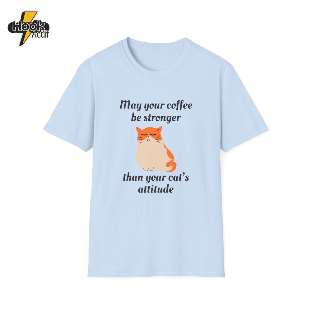 Strong Coffee, Sassy Cat T-Shirt Strong Coffee, Sassy Cat T-Shirt