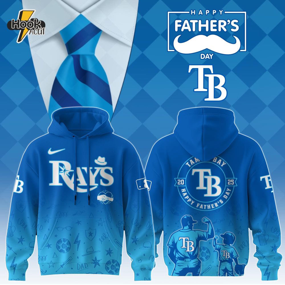 Tampa Bay Rays Special Father’s Day Limited Edition Hoodie Tampa Bay Rays Special Father’s Day Limited Edition Hoodie