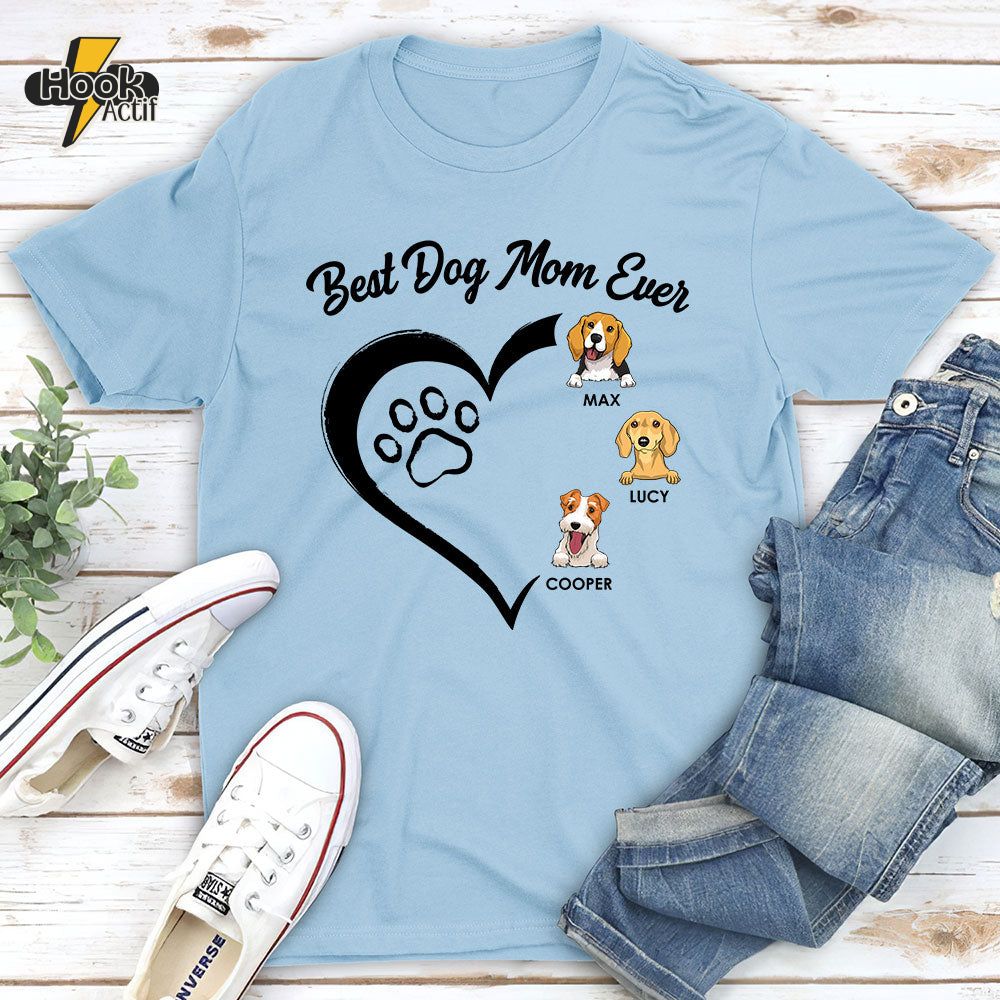The Best Dog Mum Ever - Personalized Custom Unisex T-shirt The Best Dog Mum Ever - Personalized Custom Unisex T-shirt