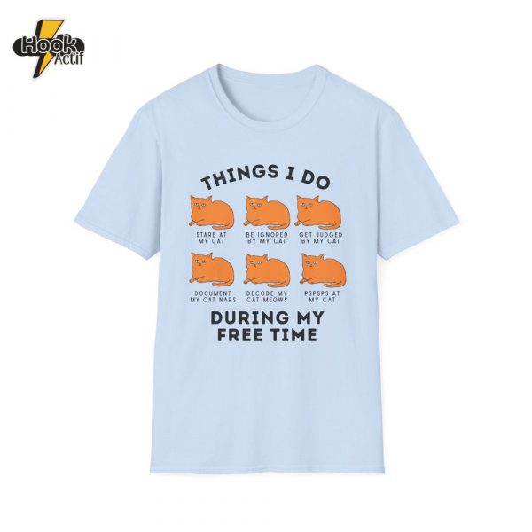 Things I Do With My Cat T-Shirt