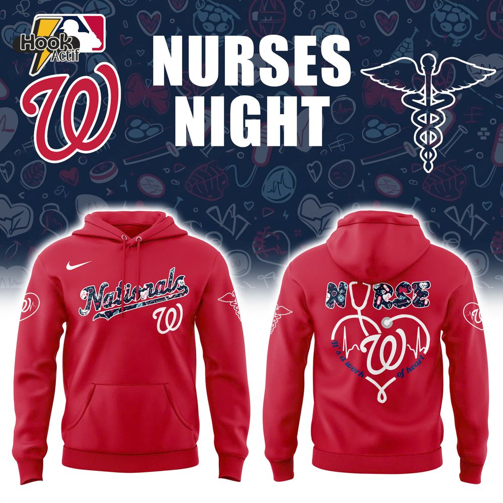 Washington Nationals x Nurses Night Special Hoodie Washington Nationals x Nurses Night Special Hoodie
