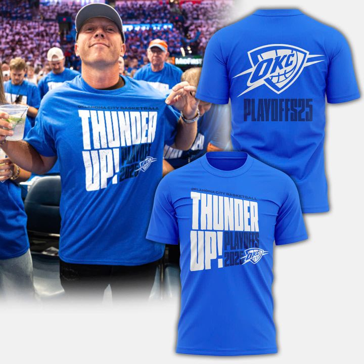 Oklahoma City Thunder Playoffs 2025 Thunder Up T-shirt Oklahoma City Thunder Playoffs 2025 Thunder Up T-shirt