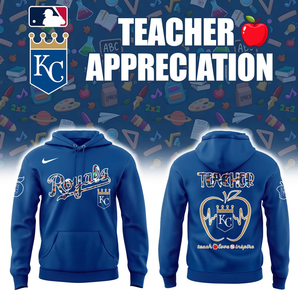 Kansas City Royals x Teacher Appreciation Special Hoodie