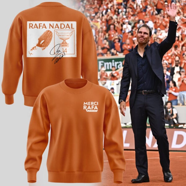 Merci Rafa Rafael Nadal Roland Garros Tribute Signature Sweatshirt Merci Rafa Rafael Nadal Roland Garros Tribute Signature Sweatshirt