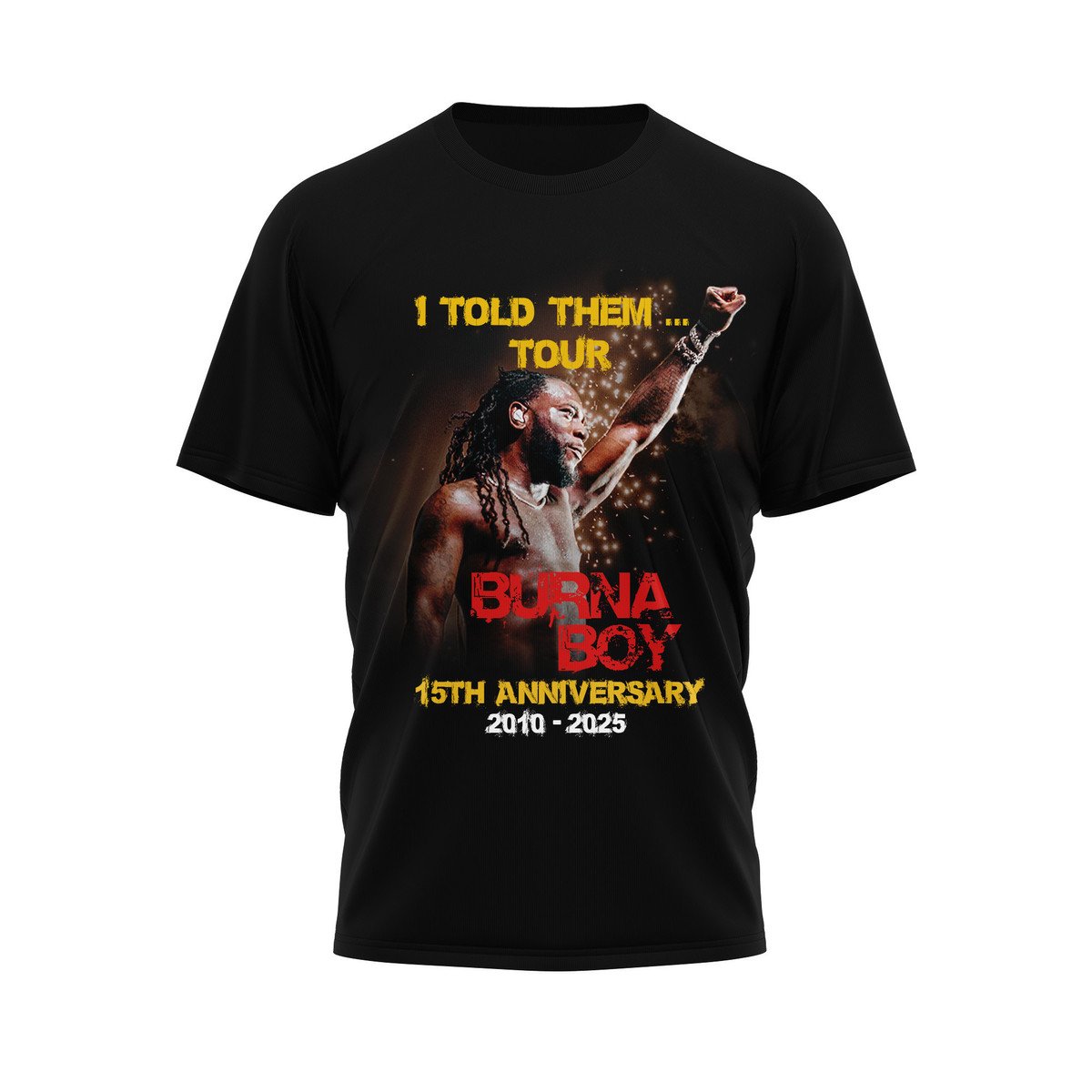 Burna Boy No Sign of Weakness Tour 15th Anniversary 2025 Shirt Burna Boy No Sign of Weakness Tour 15th Anniversary 2025 Shirt