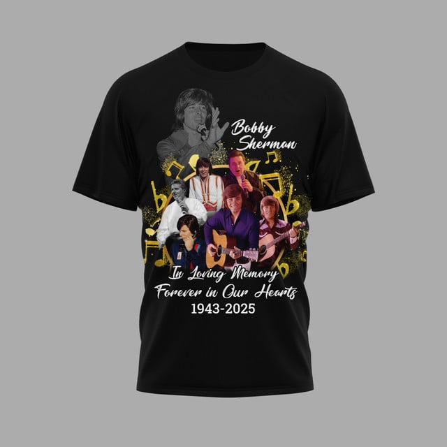 Bobby Sherman In Loving Memory Forever In Our Hearts 2025 Shirt Bobby Sherman In Loving Memory Forever In Our Hearts 2025 Shirt