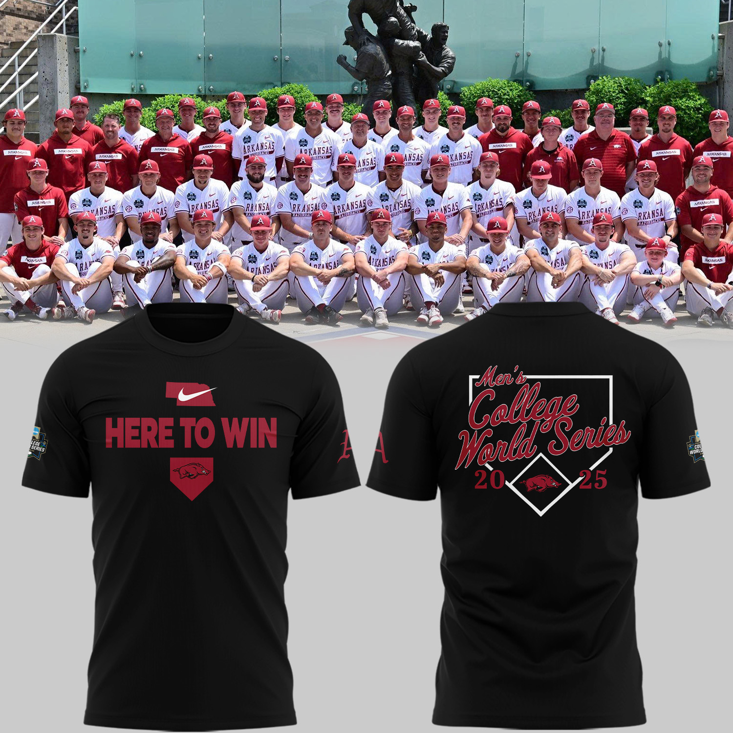 Arkansas Razorbacks 2025 College World Series Here To Win Special Tee Arkansas Razorbacks 2025 College World Series Here To Win Special Tee