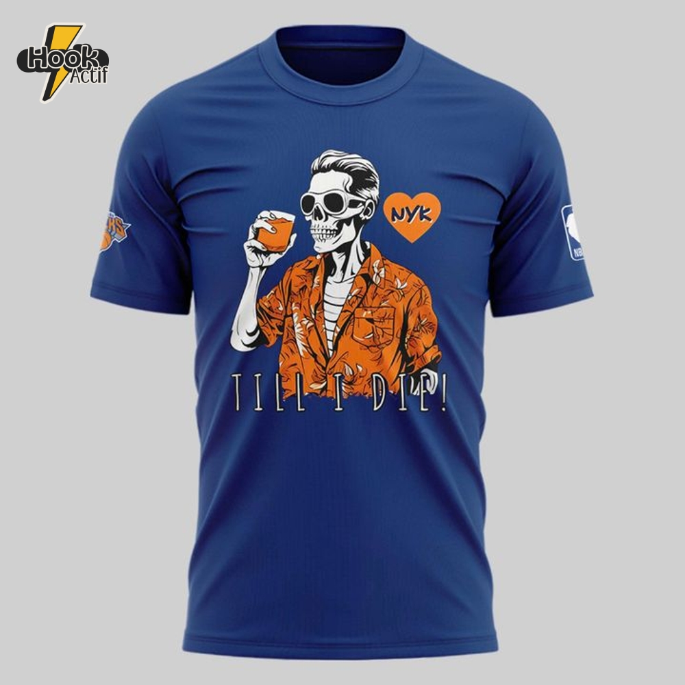 New York Knicks Till I Die Special Blue Tee New York Knicks Till I Die Special Blue Tee