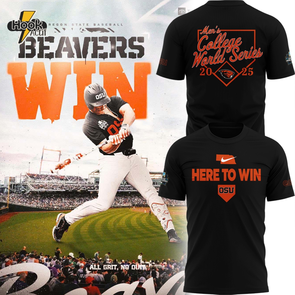 Oregon State Beavers 2025 College World Series Here To Win Special Tee Oregon State Beavers 2025 College World Series Here To Win Special Tee