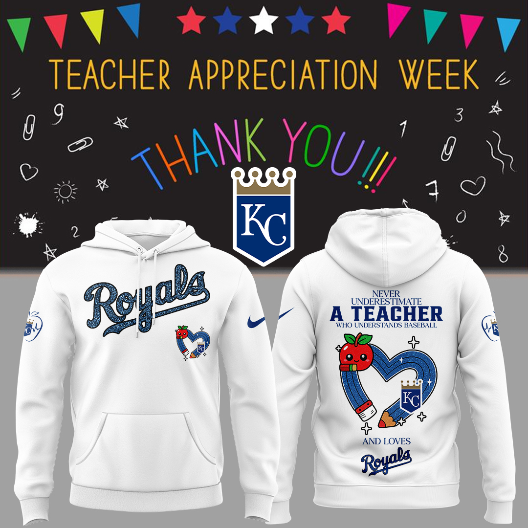 Kansas City Royals x Teacher Appreciation Game White Hoodie Kansas City Royals x Teacher Appreciation Game White Hoodie