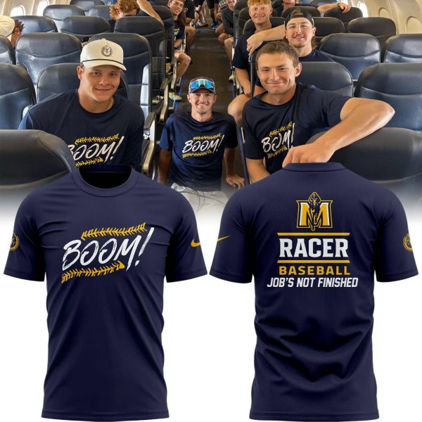 Murray State "Boom!" Job not Finished Special Tee