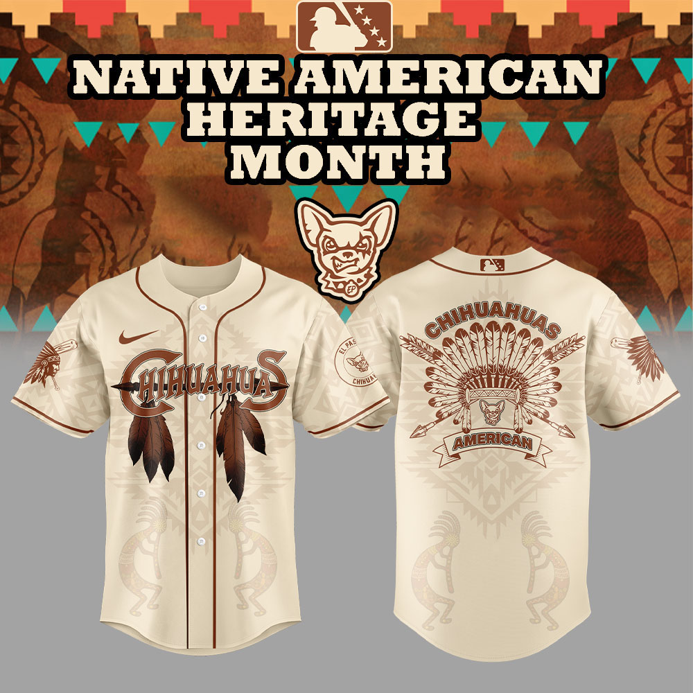 El Paso Chihuahuas Celebrating Native American Heritage Jersey 2025 El Paso Chihuahuas Celebrating Native American Heritage Jersey 2025