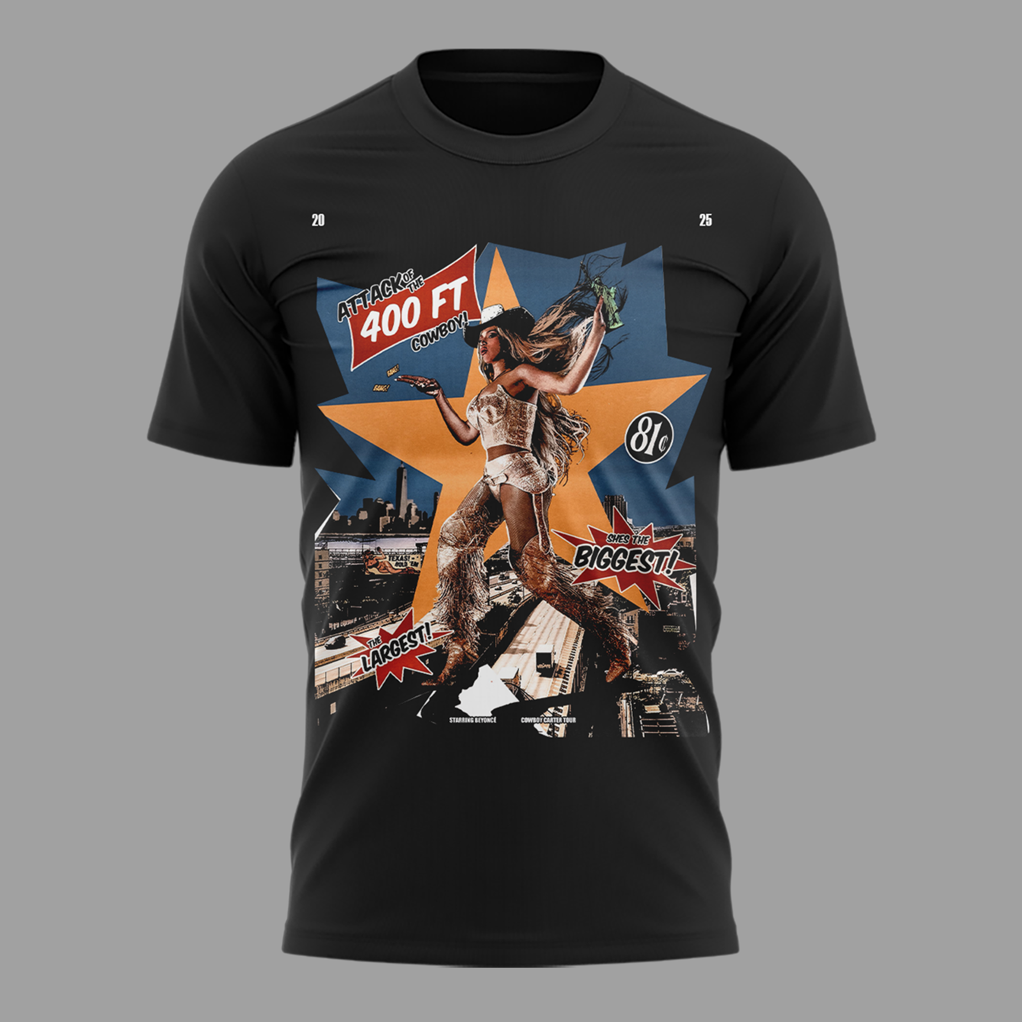 Starring Beyonce ATTACK OF THE 400FT COWBOY! Special Tee Starring Beyonce ATTACK OF THE 400FT COWBOY! Special Tee