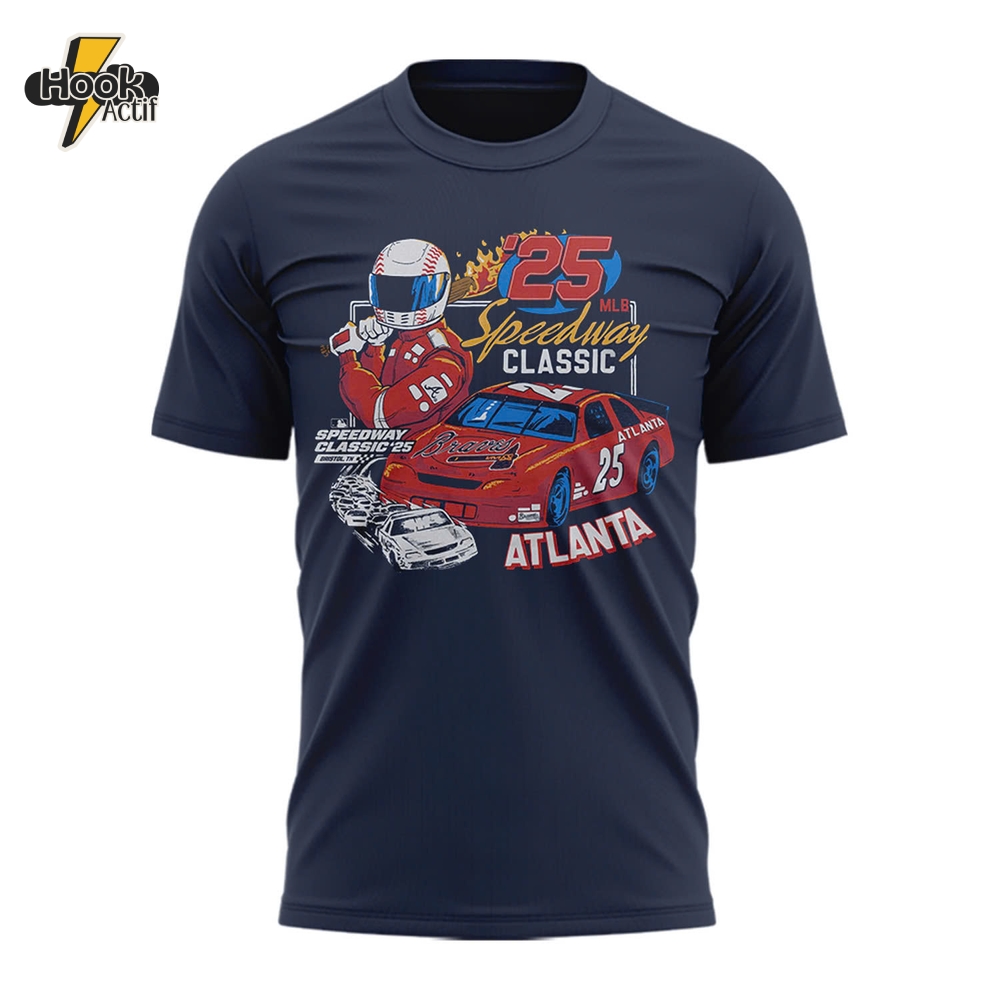 Atlanta Braves MLB Speedway Classic 2025 Special Edition Shirt Atlanta Braves MLB Speedway Classic 2025 Special Edition Shirt