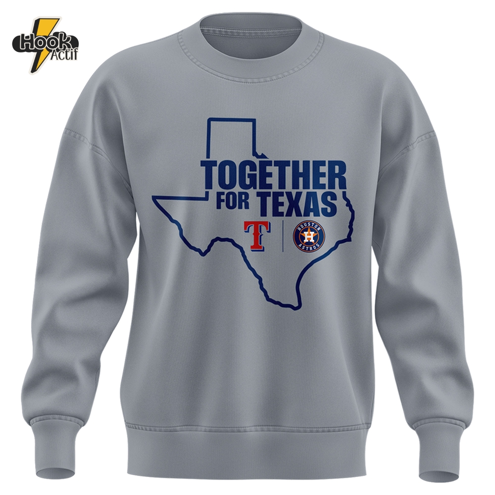 Houston Astros x Texas Rangers "Together For Texas" Special Grey Sweatshirt Houston Astros x Texas Rangers "Together For Texas" Special Grey Sweatshirt